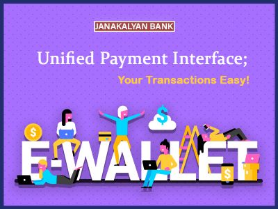 Unified Payment Interface; Make your transactions easy